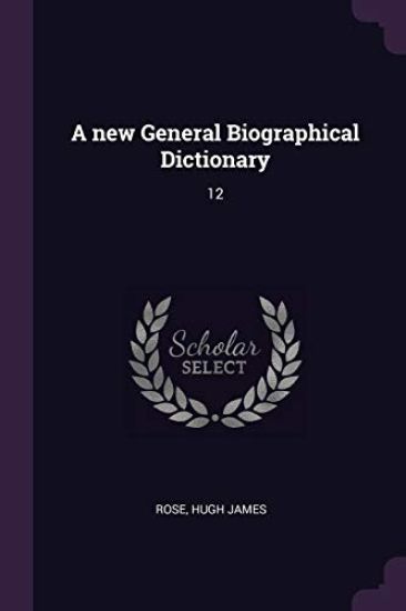 A new General Biographical Dictionary