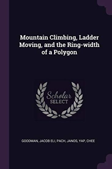Mountain Climbing, Ladder Moving, and the Ring-width of a Polygon