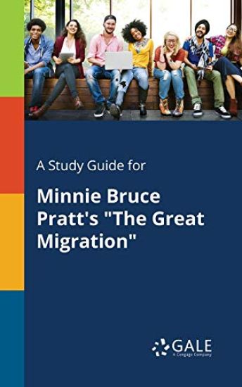 A Study Guide for Minnie Bruce Pratt's "The Great Migration"