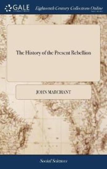 The History of the Present Rebellion