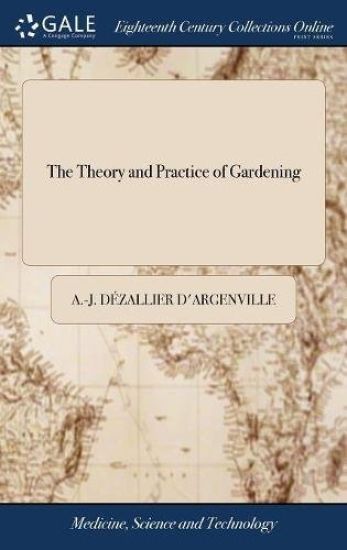 The Theory and Practice of Gardening