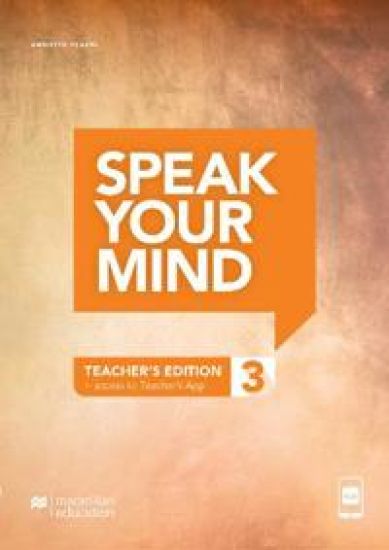 Speak Your Mind Level 3 Teacher's Edition + access to Teacher's App