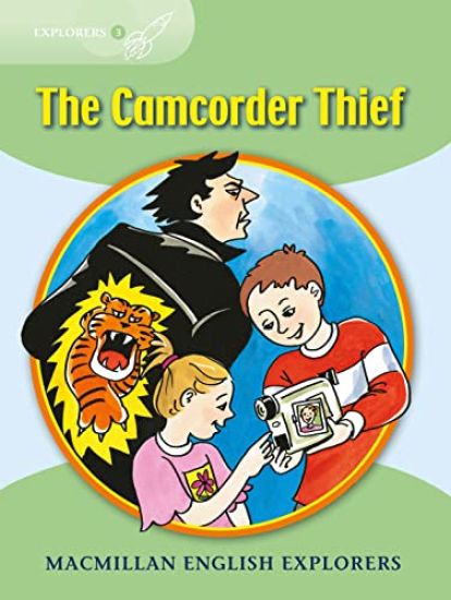 Macmillan Explorers 2018 The Camcorder Thief