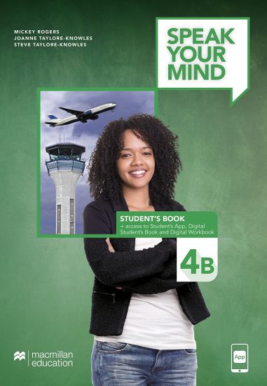 Speak Your Mind Level 4B Student’s Book + Access to Student’s App, Digital Student’s Book and Digital Workbook