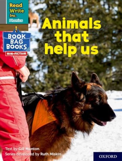 Read Write Inc. Phonics: Animals that help us (Grey Set 7 NF Book Bag Book 1)