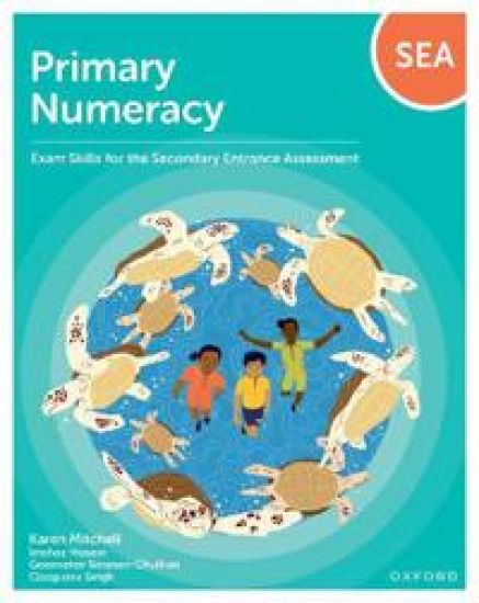 Primary Numeracy: Exam Skills for the Secondary Entrance Assessment