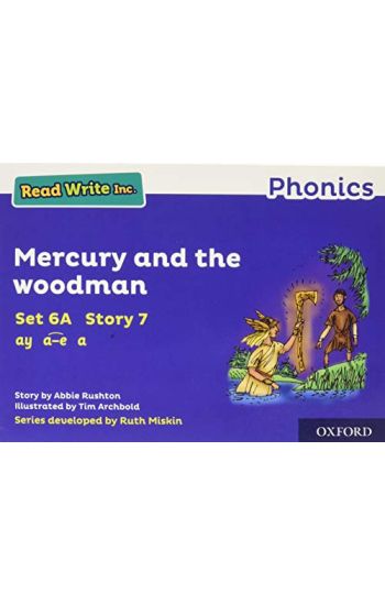Read Write Inc. Phonics: Mercury and the woodman (Blue Set 6A Storybook 7)