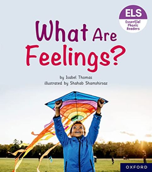 Essential Letters and Sounds: Essential Phonic Readers: Oxford Reading Level 5: What Are Feelings?