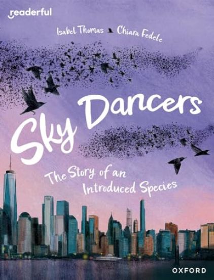 Readerful Books for Sharing: Year 5/Primary 6: Sky Dancers: The Story of an Introduced Species