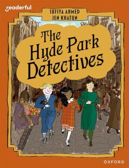 Readerful Books for Sharing: Year 6/Primary 7: The Hyde Park Detectives