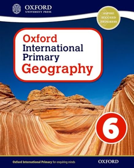 Oxford International Geography: Oxford International Primary Geography Student Book 6