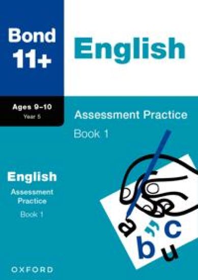 Bond 11+ English Assessment Practice 9-10 Years Book 1 for GL Assessment & other 11 plus exams (formerly Bond Assessment Papers)