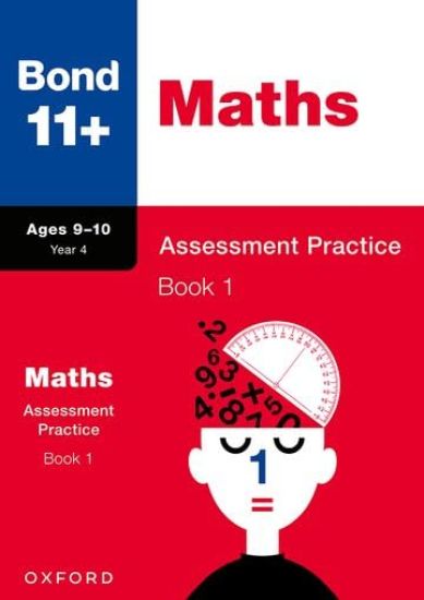 Bond 11+ Maths Assessment Practice 9-10 Years Book 1 for GL Assessment & other 11 plus exams (formerly Bond Assessment Papers)