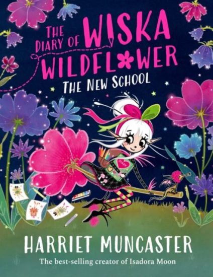 The Diary of Wiska Wildflower: The New School