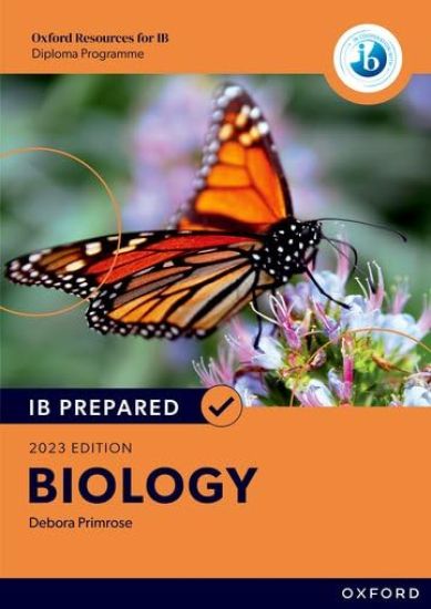 Oxford Resources for IB Diploma Programme: IB Prepared: Biology 2023 Edition (Print & Digital Book)