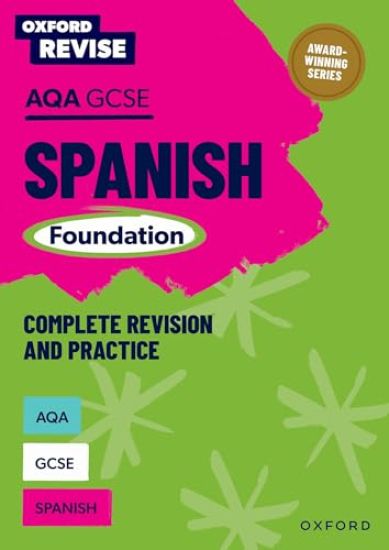 Oxford Revise: AQA GCSE Spanish Foundation