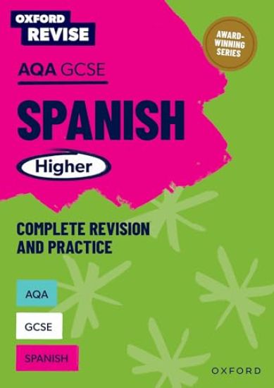 Oxford Revise: AQA GCSE Spanish Higher
