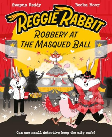 Reggie Rabbit and the Masqued Ball: Volume 3