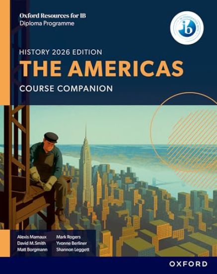 Oxford Resources for IB DP History: The Americas Course Book