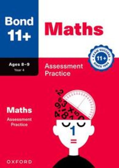 Bond 11+ Maths Assessment Practice Age 8-9