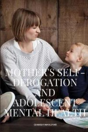Mother's Self-Derogation and Adolescent Mental Health