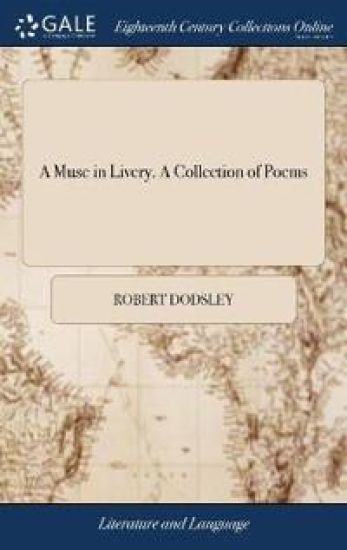 A Muse in Livery. a Collection of Poems