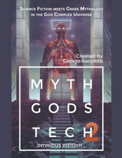 Myth Gods Tech 2 - Omnibus Edition