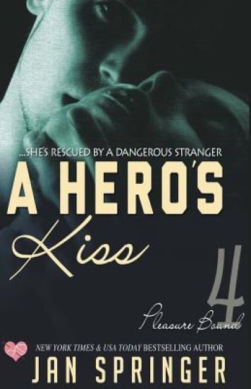 A Hero's Kiss