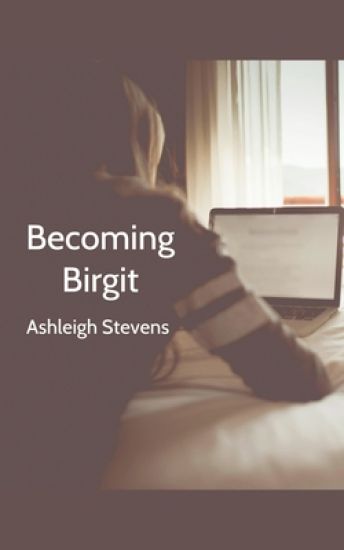Becoming Birgit