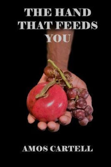 The Hand That Feeds You