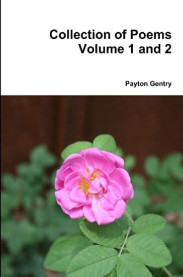 Collection of Poems Volume 1 and 2