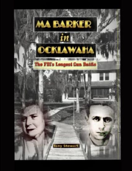 MA BARKER IN OCKLAWAHA