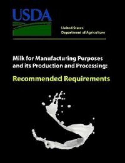Milk for Manufacturing Purposes and its Production and Processing - Recommended Requirements