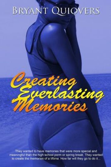 Creating Everlasting Memories