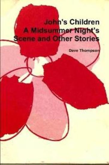 John's Children: A Midsummer Night’s Scene and Other Stories