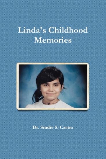 Linda's Childhood Memories