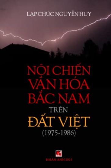 N?i Chi?n Van H?a B?c Nam (1975-1986) Tr?n Ð?t Vi?t (black & white)