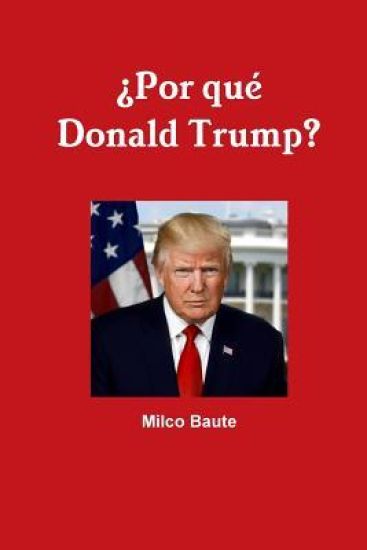 ¿Por qué Donald Trump?