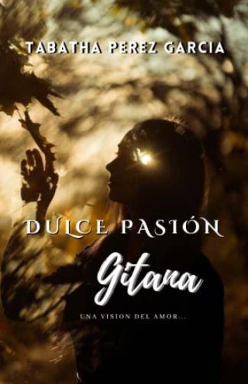 Dulce Pasion Gitana