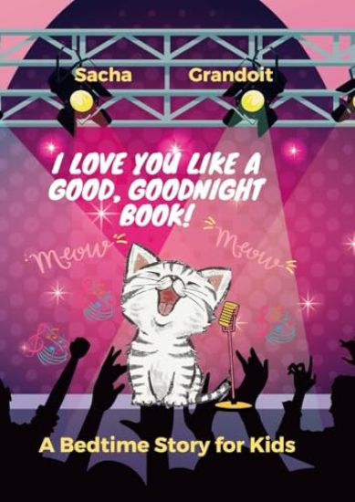 I Love You, Like A Good, Goodnight Book!