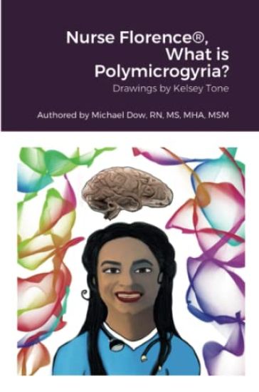 Nurse Florence(R), What is Polymicrogyria?