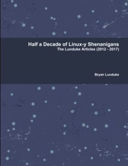 Half a Decade of Linux-y Shenanigans