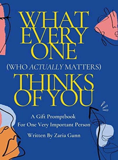 What Everyone (Who Actually Matters) Thinks of You