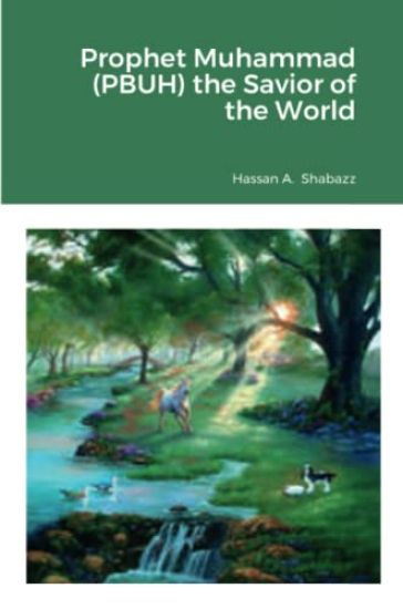 Prophet Muhammad (PBUH) the Savior of the World