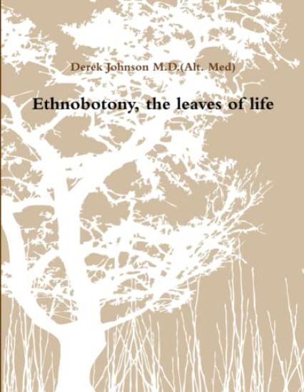 Ethnobotony, the leaves of life