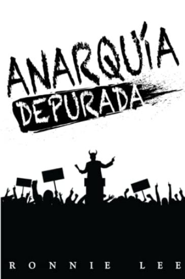 Anarquía Depurada
