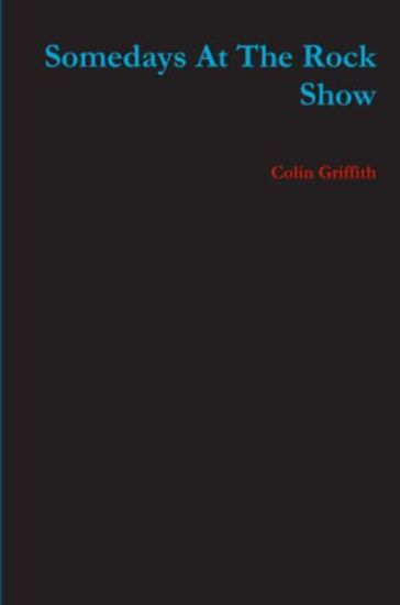 Somedays At The Rock Show