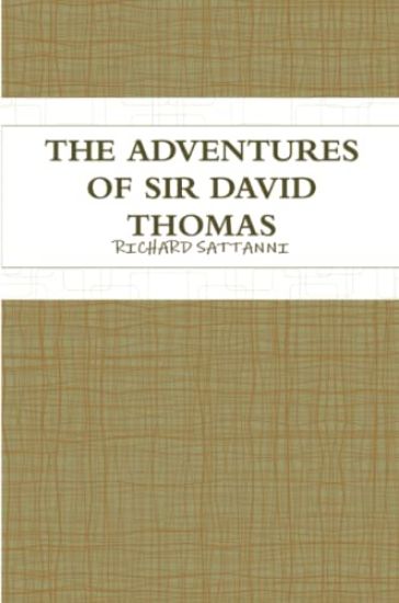 The Adventures of Sir David Thomas