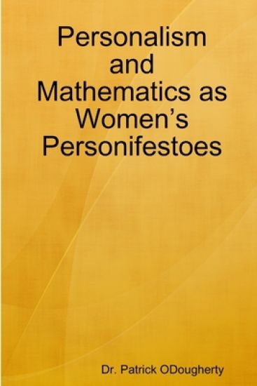 Personalism and Mathematics as Women’s Personifestoes