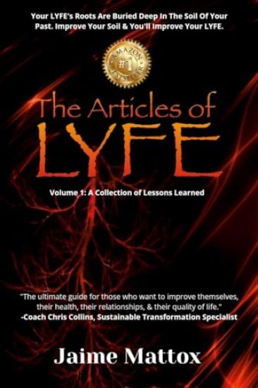 The Articles of L.Y.F.E - Jaime Mattox